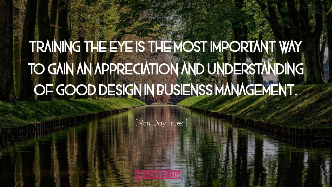 Good Design quotes by Van Day Truex