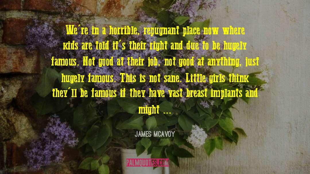 Good Die Young quotes by James McAvoy