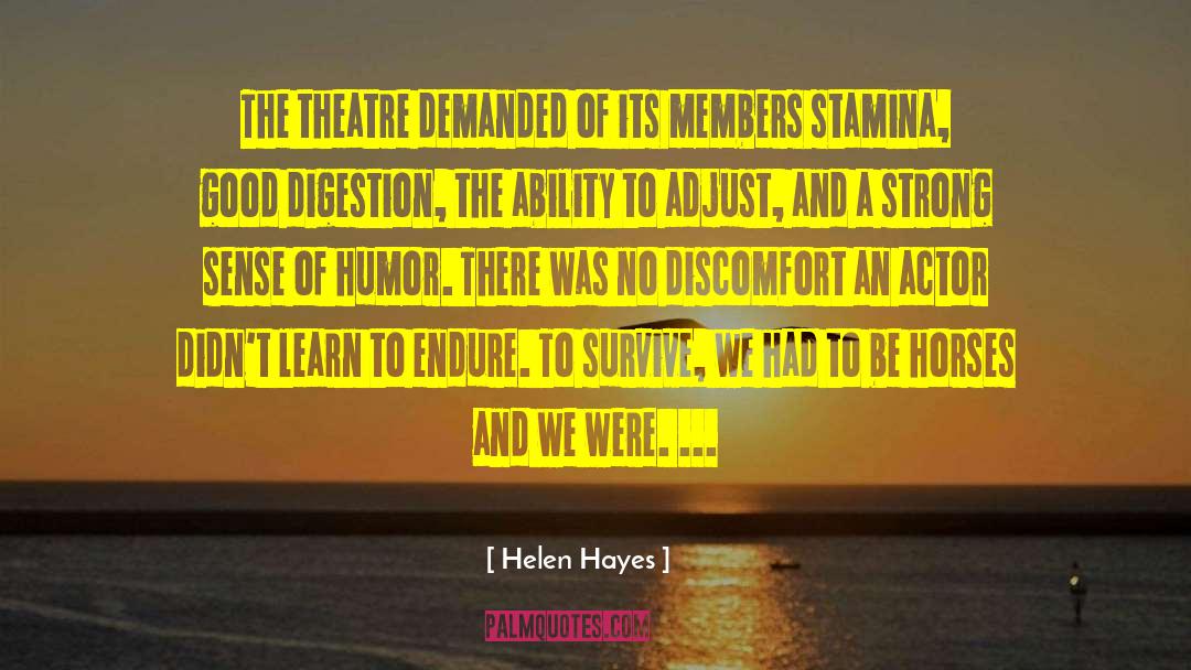 Good Digestion quotes by Helen Hayes