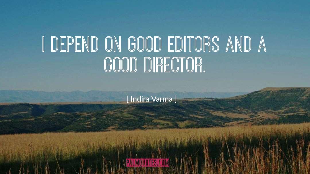 Good Directors quotes by Indira Varma