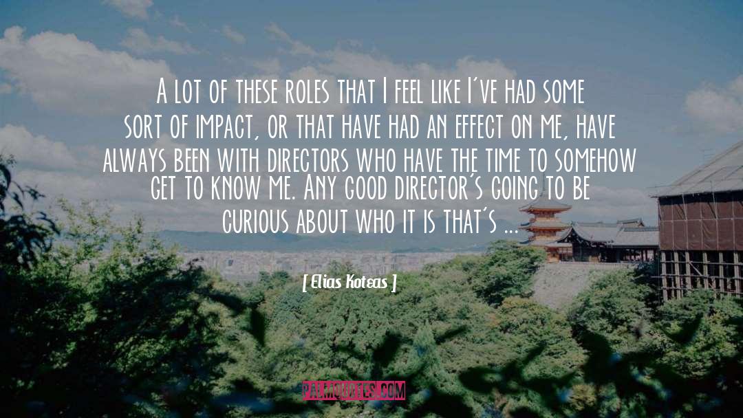 Good Directors quotes by Elias Koteas