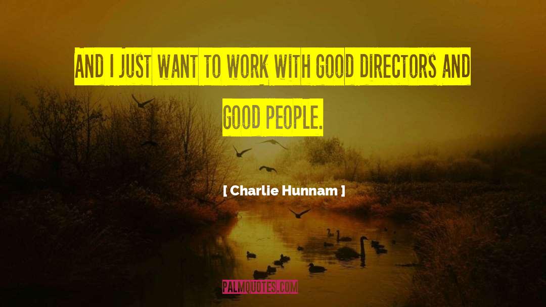 Good Directors quotes by Charlie Hunnam