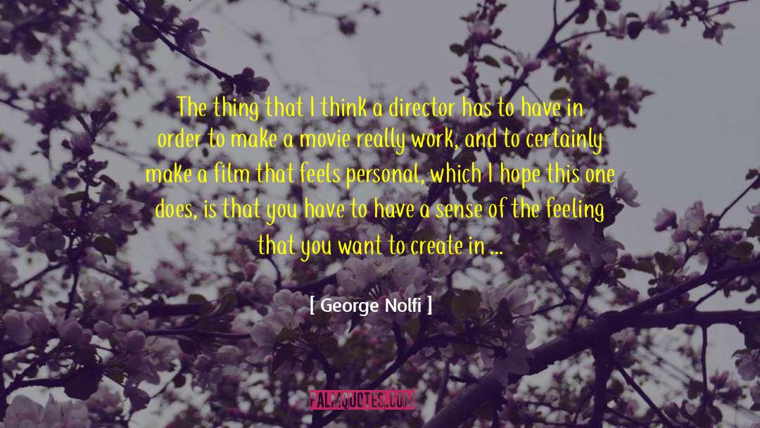 Good Directors quotes by George Nolfi