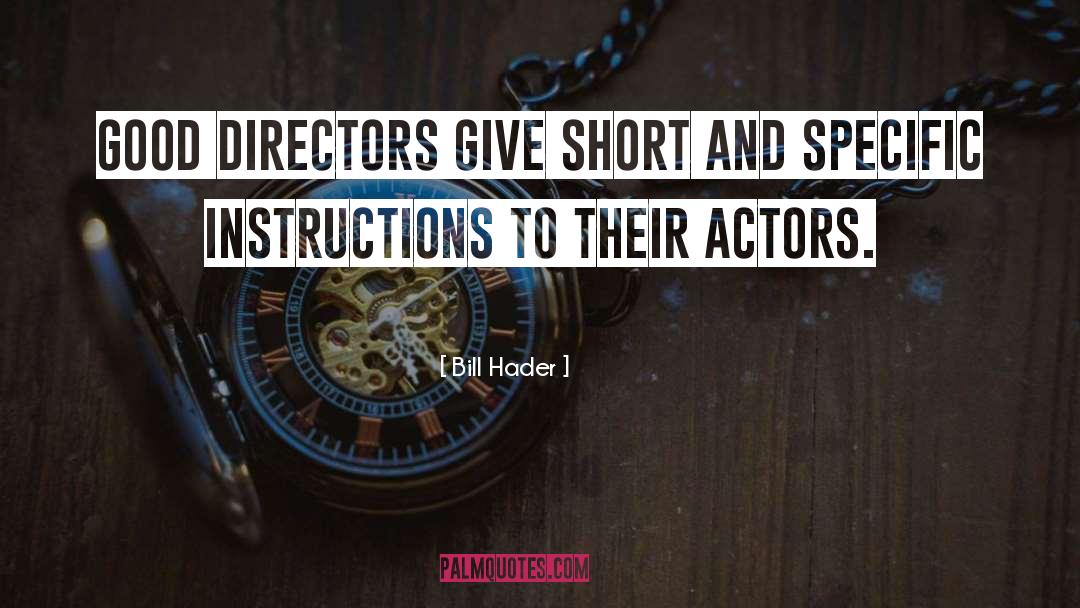 Good Directors quotes by Bill Hader