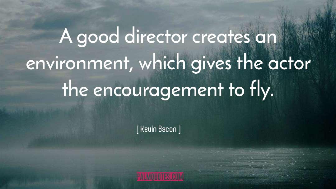 Good Directors quotes by Kevin Bacon