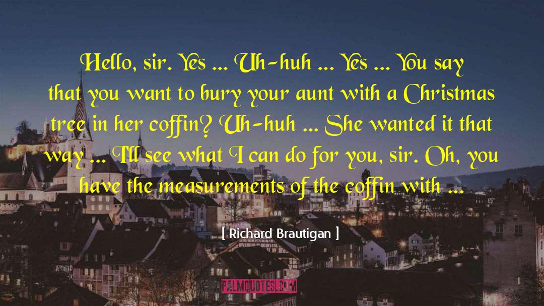 Good Doctors quotes by Richard Brautigan