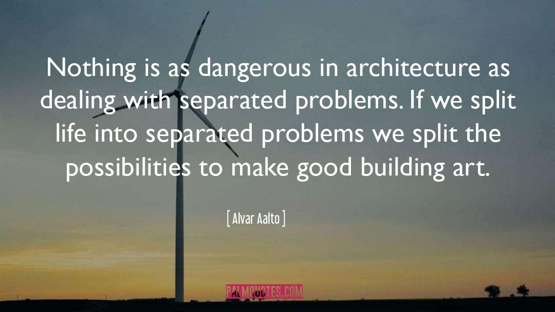 Good Doctors quotes by Alvar Aalto