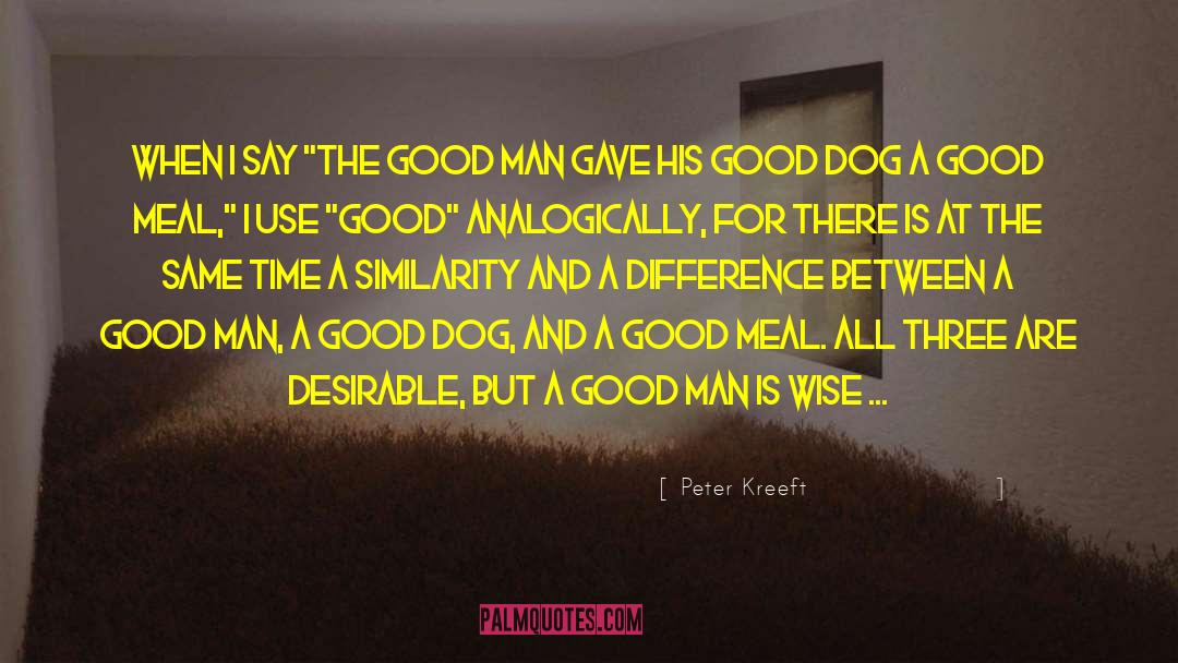 Good Dog quotes by Peter Kreeft