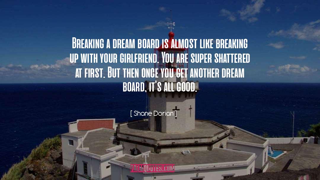 Good Dream quotes by Shane Dorian