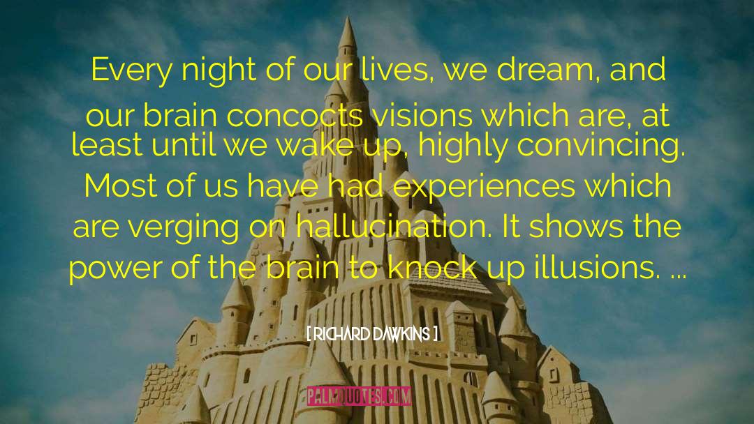 Good Dream quotes by Richard Dawkins