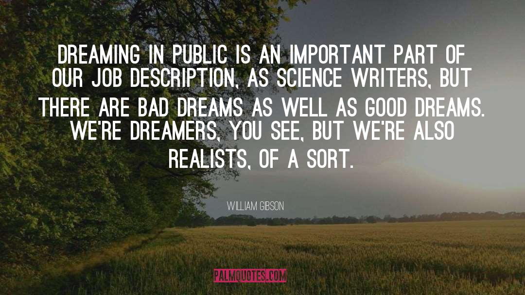 Good Dream quotes by William Gibson