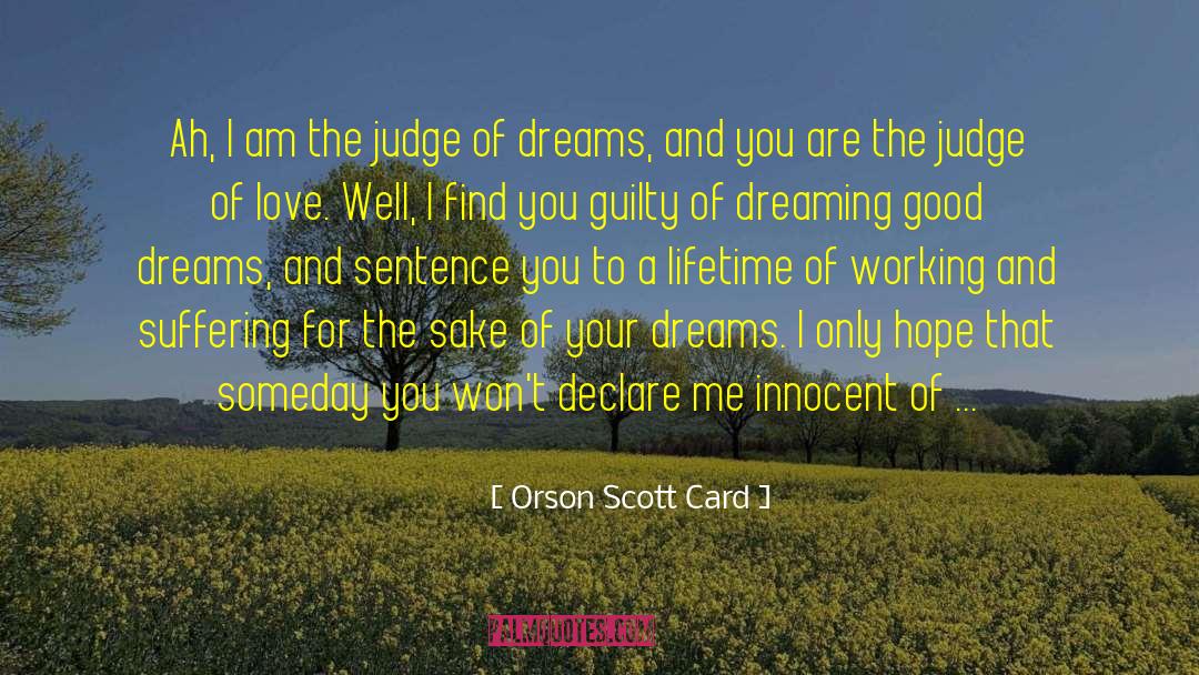 Good Dream quotes by Orson Scott Card