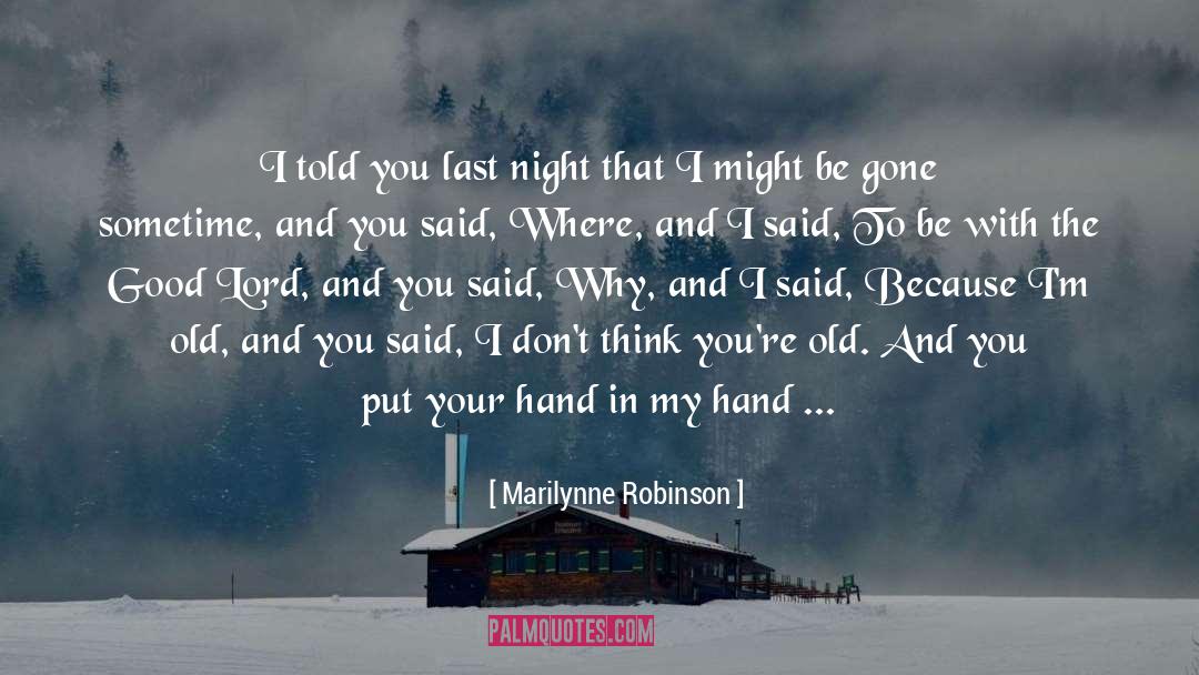 Good Dream quotes by Marilynne Robinson