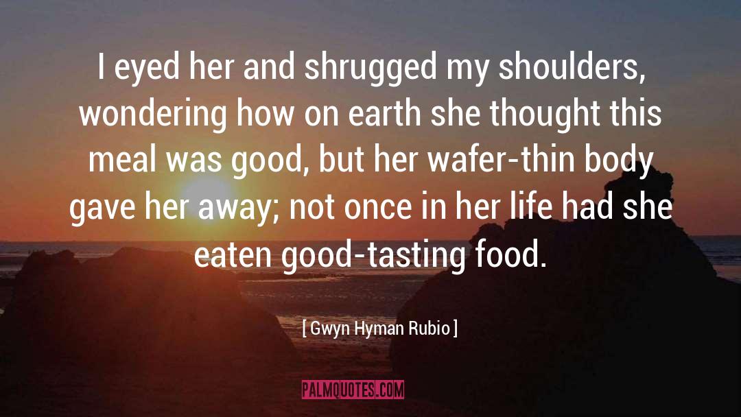 Good Earth Ching quotes by Gwyn Hyman Rubio