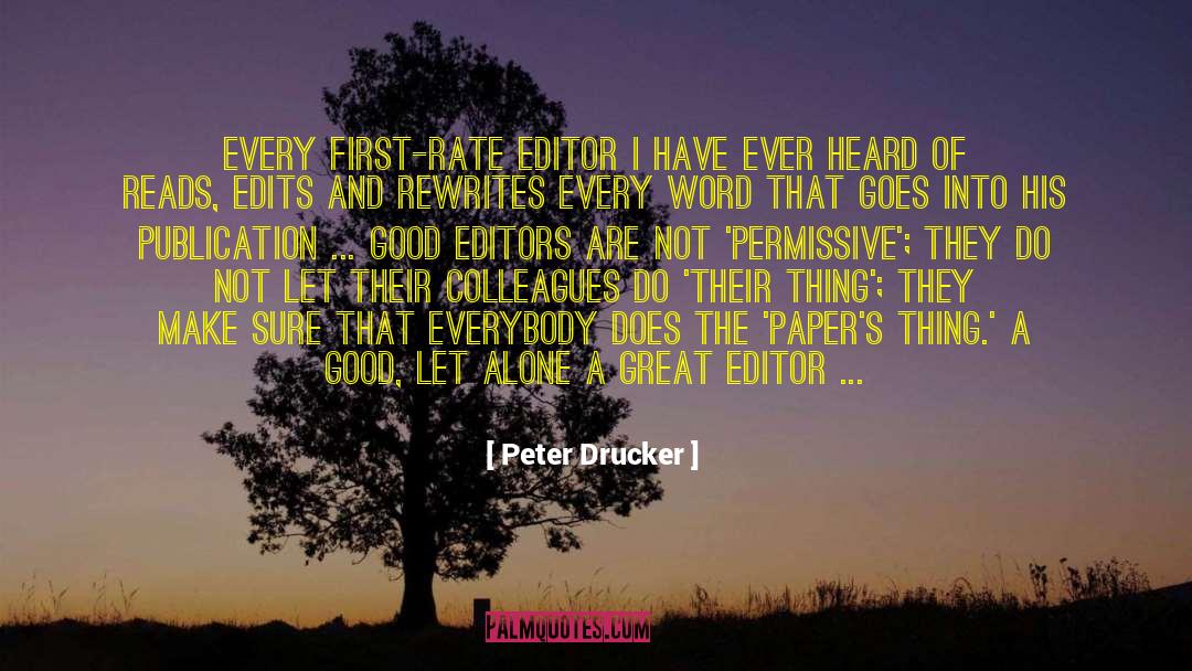 Good Editors quotes by Peter Drucker
