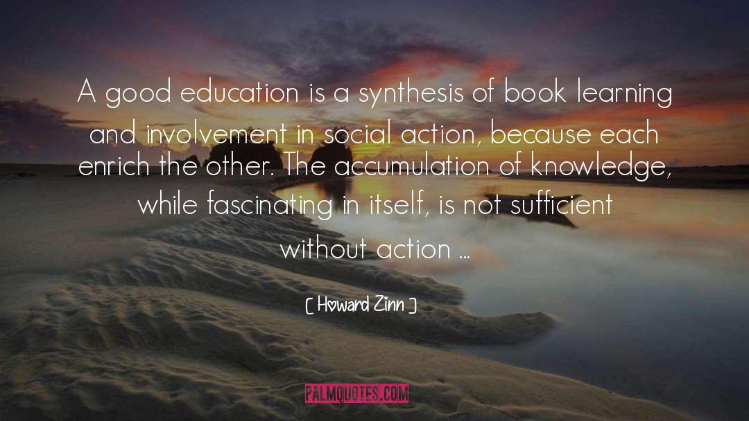 Good Education Gift quotes by Howard Zinn