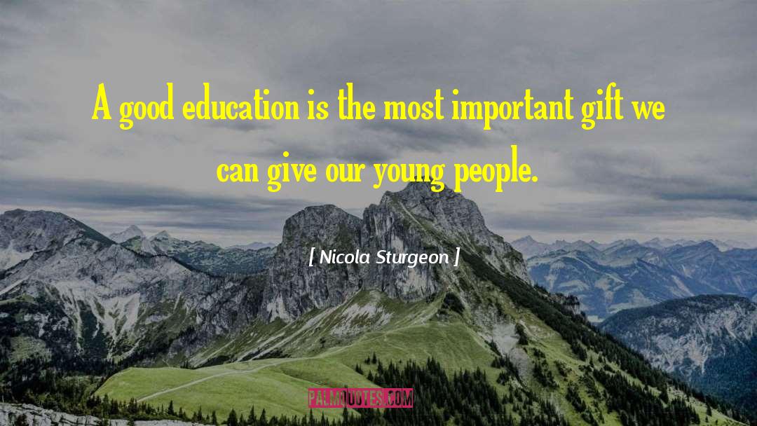 Good Education quotes by Nicola Sturgeon