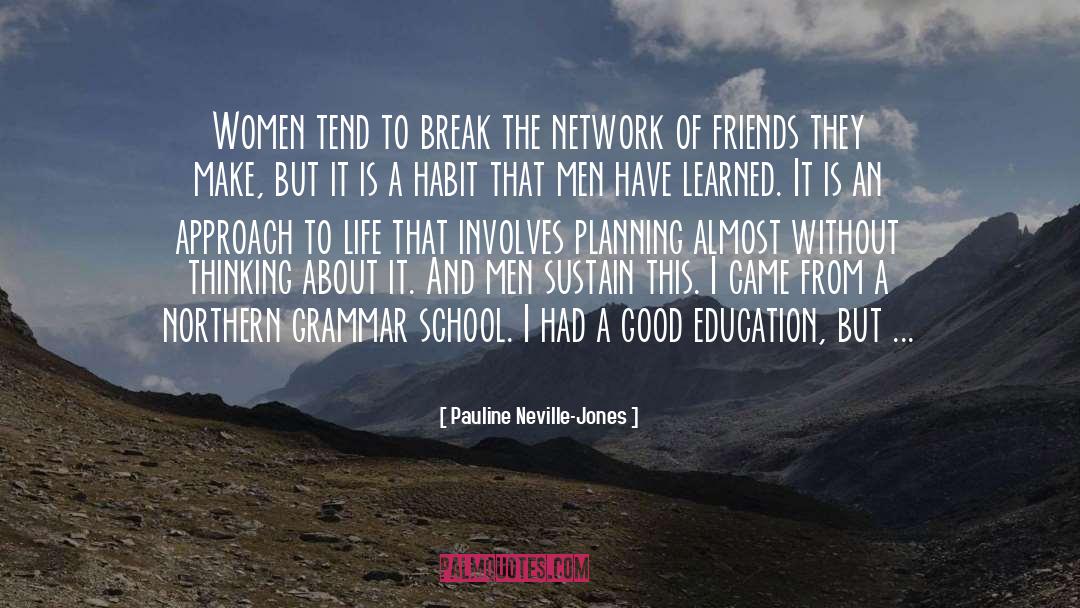 Good Education quotes by Pauline Neville-Jones