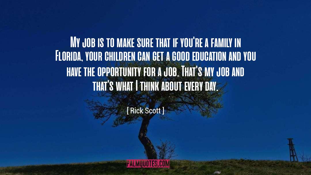Good Education quotes by Rick Scott