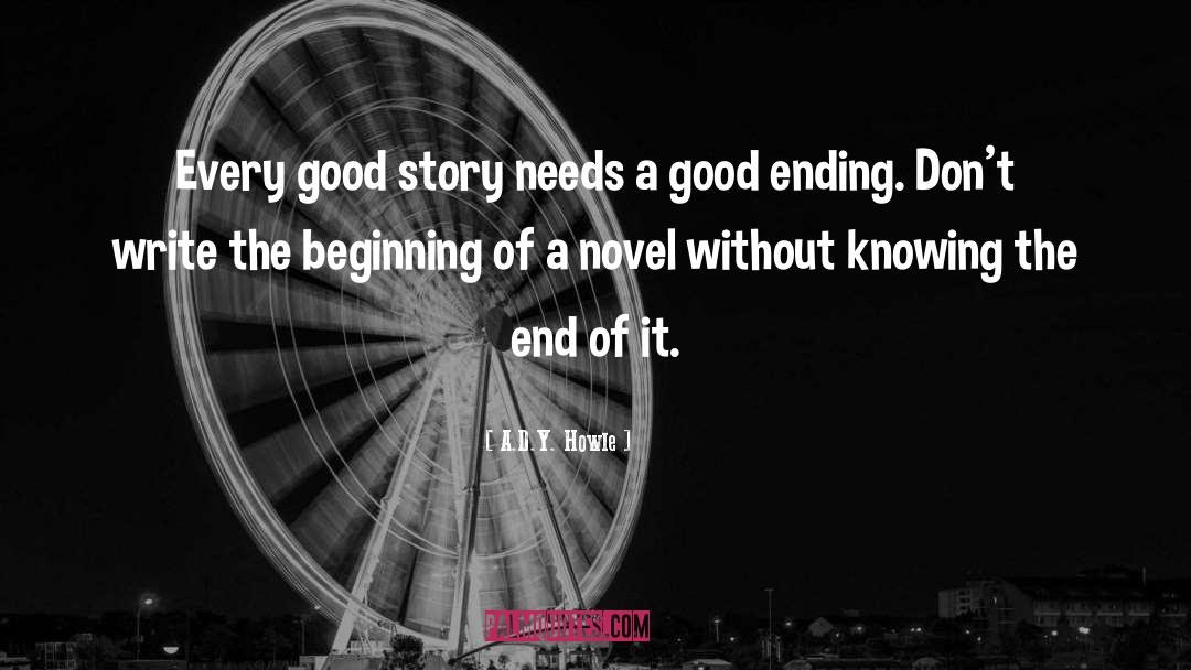 Good Ending quotes by A.D.Y. Howle
