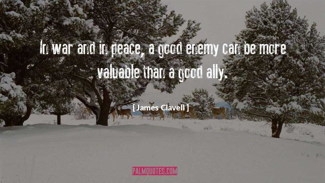 Good Enemy quotes by James Clavell