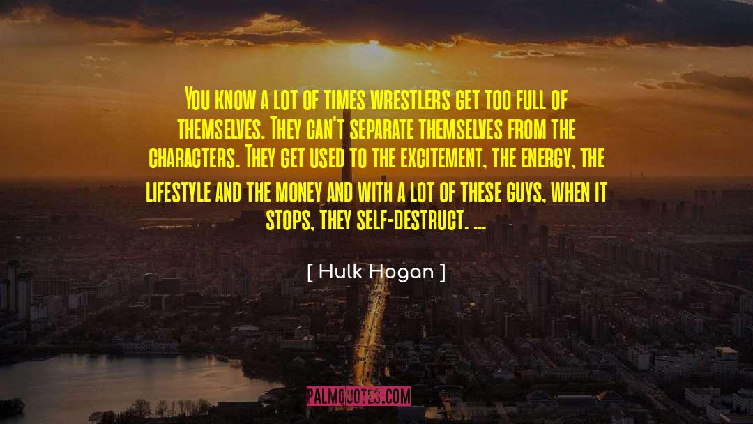 Good Energy quotes by Hulk Hogan