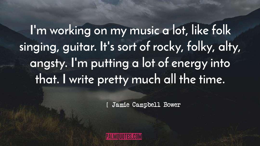 Good Energy quotes by Jamie Campbell Bower
