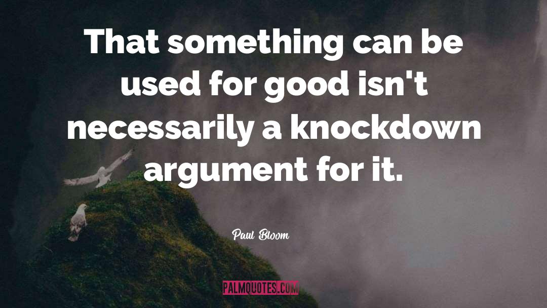 Good Evening quotes by Paul Bloom