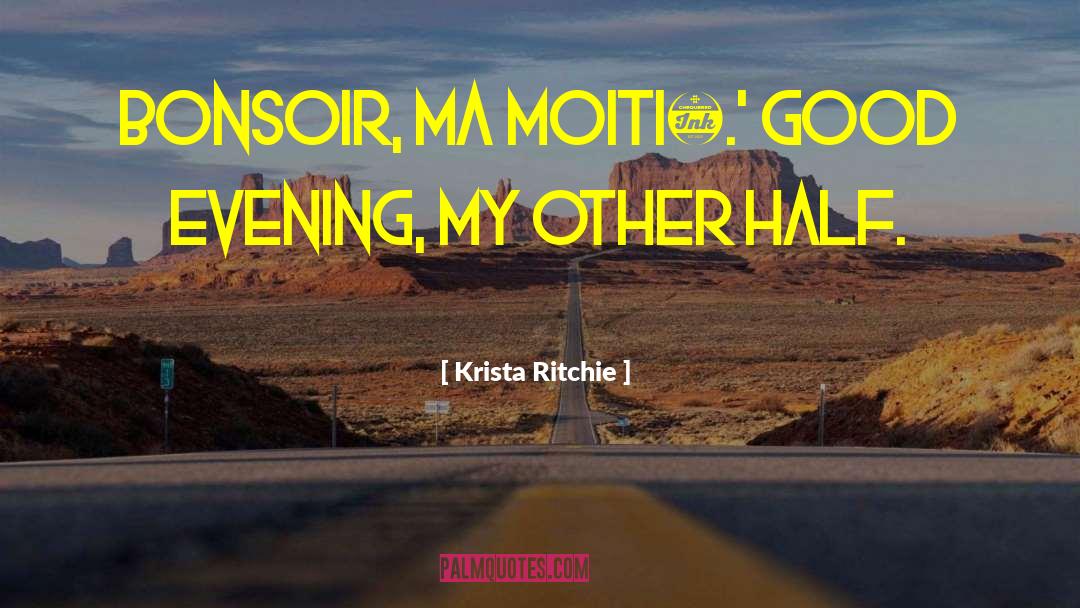 Good Evening quotes by Krista Ritchie