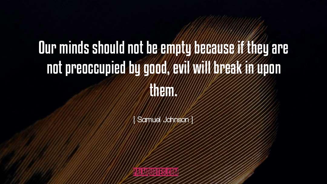 Good Evil quotes by Samuel Johnson