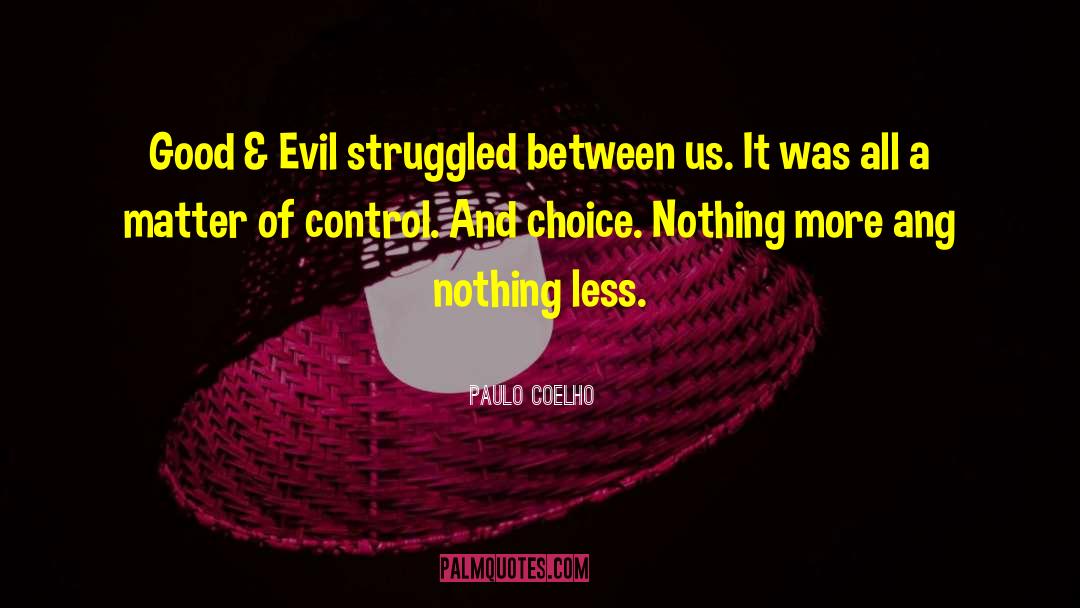 Good Evil quotes by Paulo Coelho