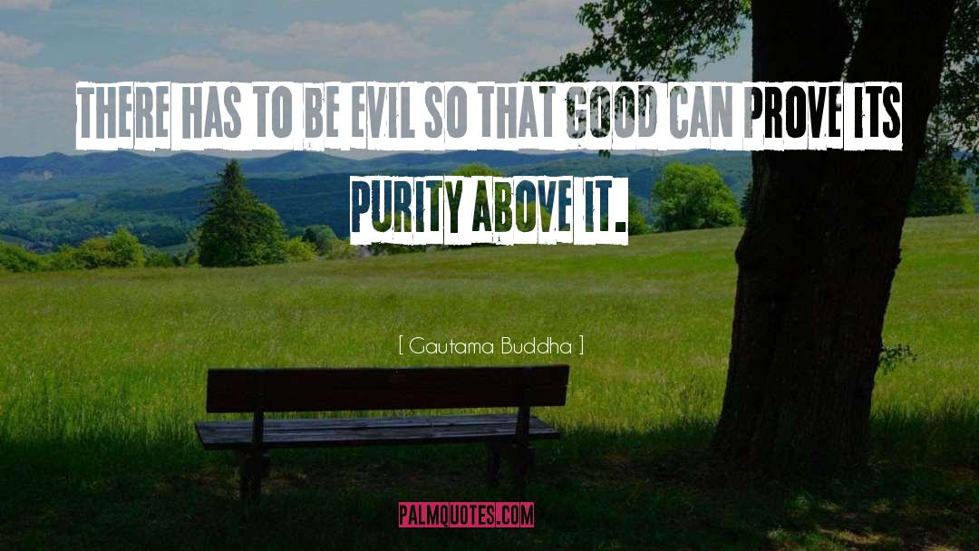 Good Evil quotes by Gautama Buddha