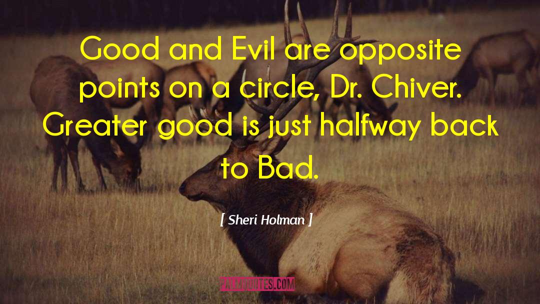 Good Evil quotes by Sheri Holman