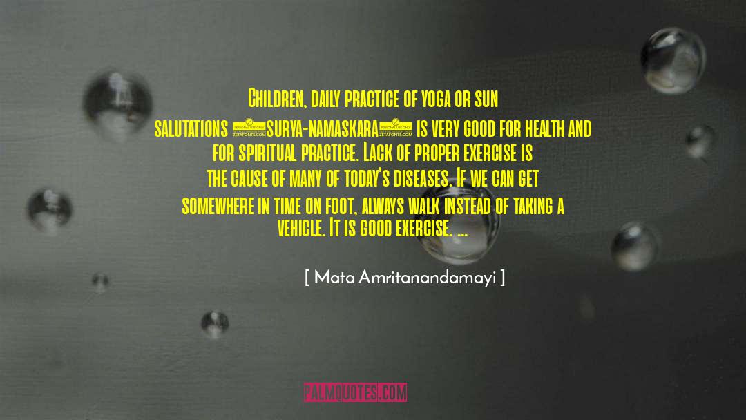 Good Exercise quotes by Mata Amritanandamayi