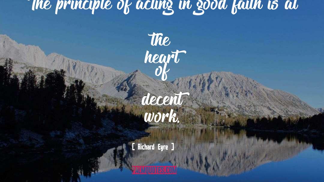 Good Faith quotes by Richard Eyre