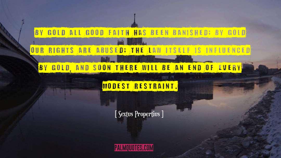 Good Faith quotes by Sextus Propertius