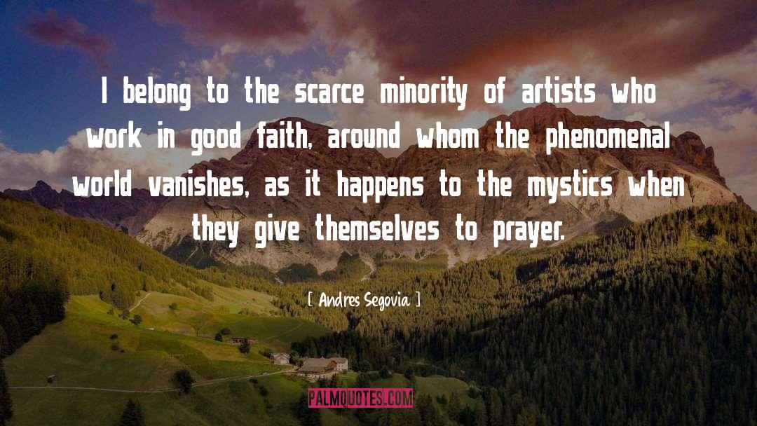 Good Faith quotes by Andres Segovia