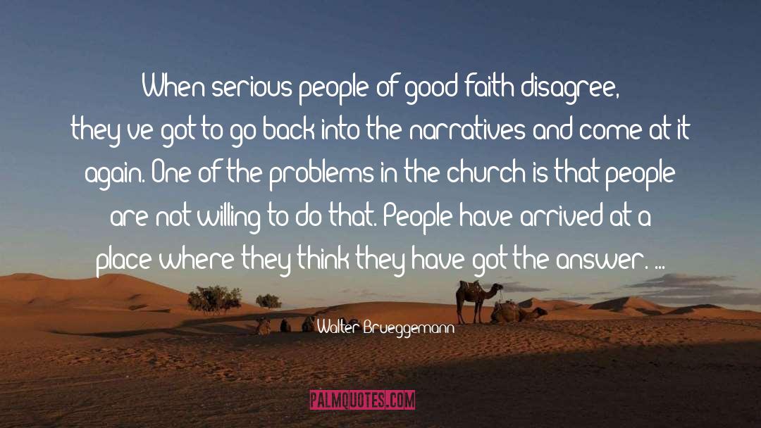 Good Faith quotes by Walter Brueggemann