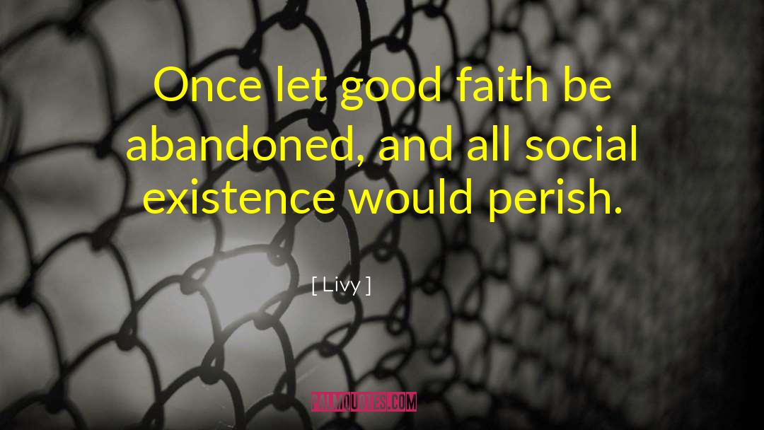 Good Faith quotes by Livy