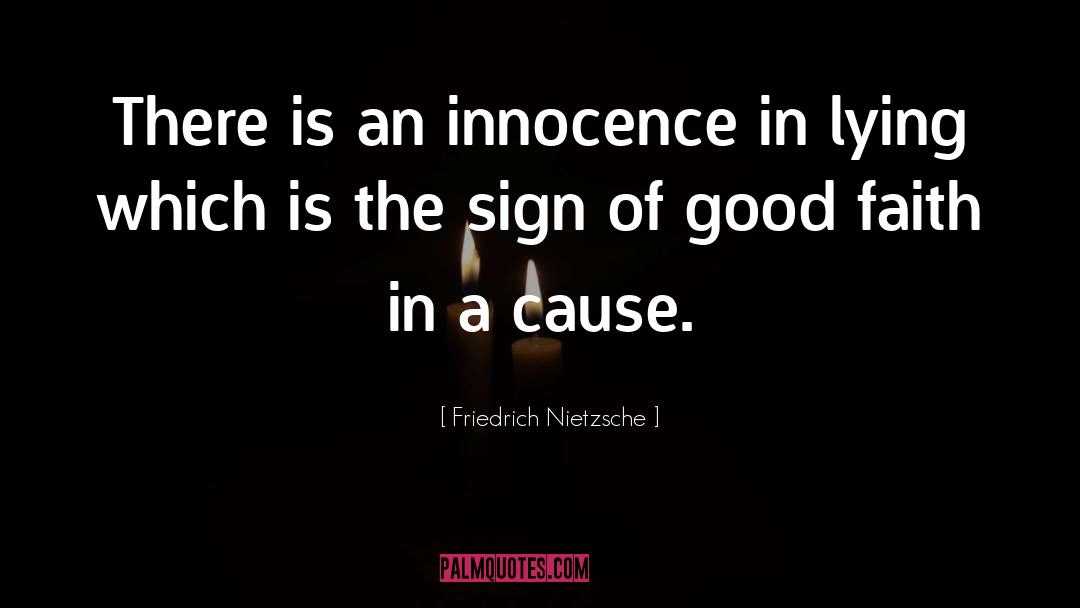 Good Faith quotes by Friedrich Nietzsche