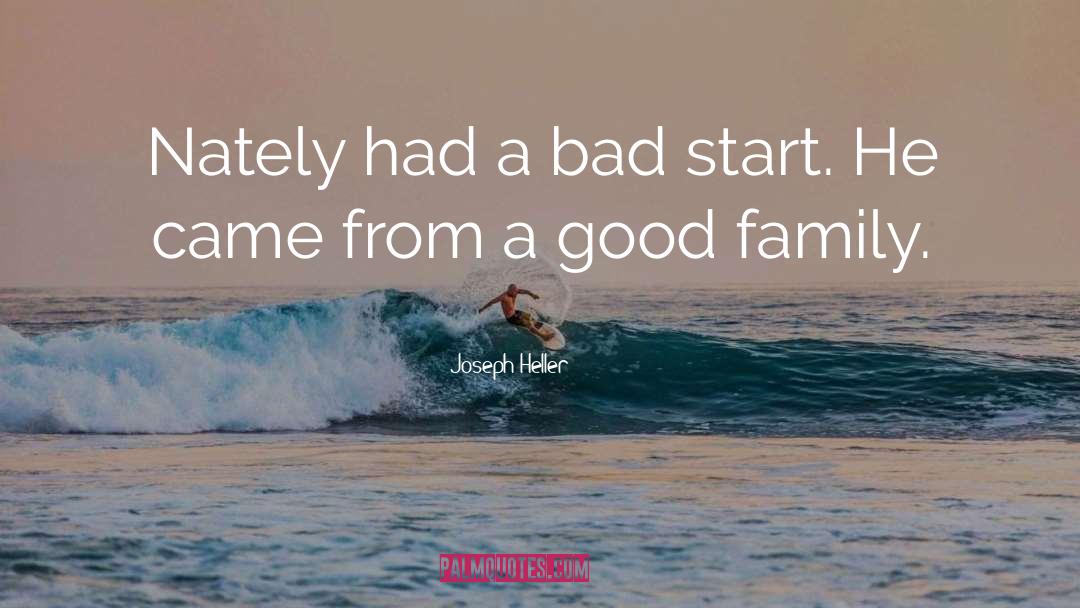 Good Family quotes by Joseph Heller