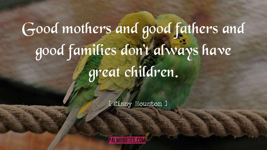 Good Family quotes by Cissy Houston