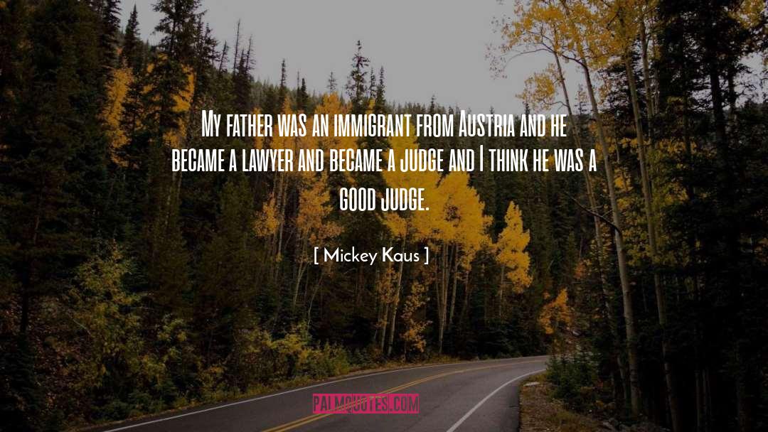 Good Father quotes by Mickey Kaus