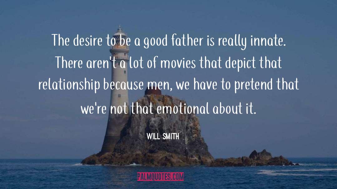 Good Father quotes by Will Smith