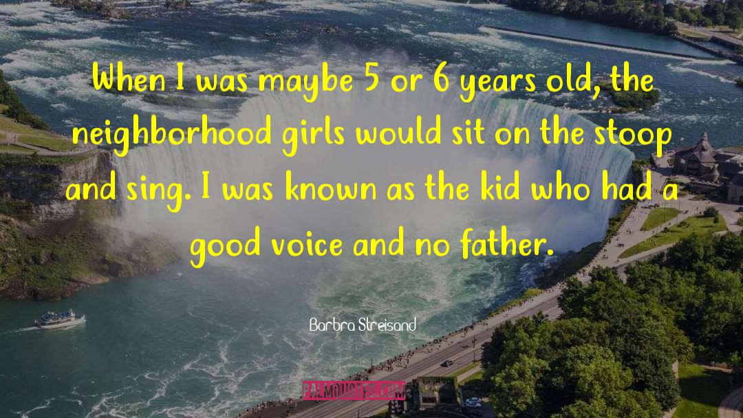 Good Father quotes by Barbra Streisand