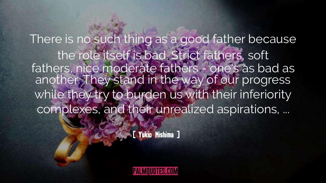 Good Father quotes by Yukio Mishima