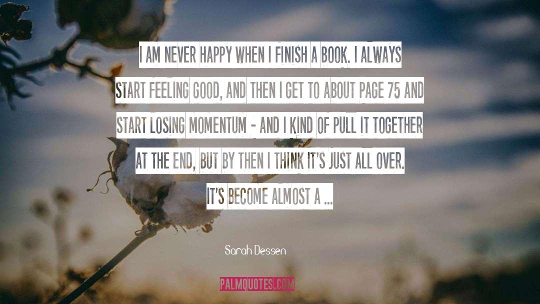 Good Feeling Life quotes by Sarah Dessen