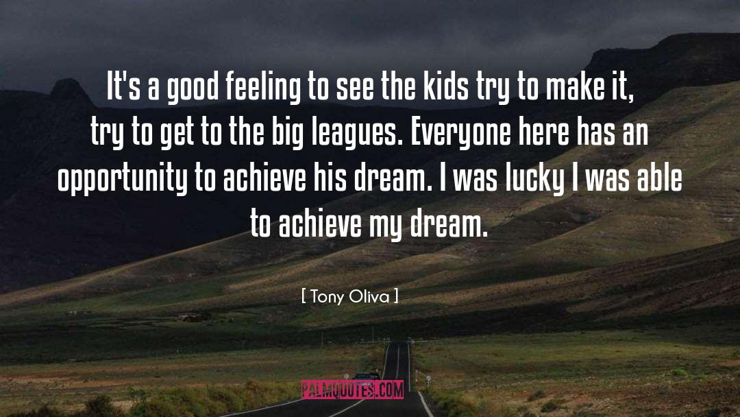 Good Feeling quotes by Tony Oliva
