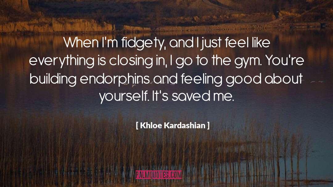 Good Feeling quotes by Khloe Kardashian