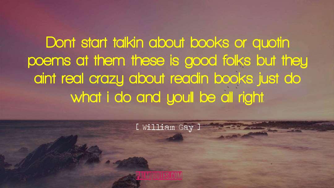 Good Fighting quotes by William Gay